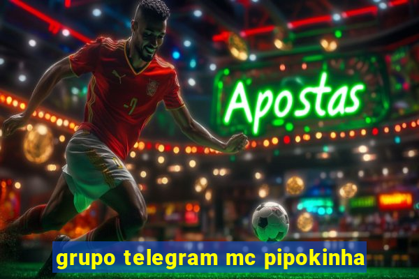 grupo telegram mc pipokinha